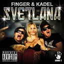 Finger Kadel Finger Kadel - Svetlana Original Mix