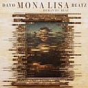 DAVO BEATZ - Monalisa Romantic Beat