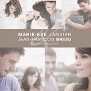 Marie Eve Janvier Jean Fran ois Breau - I Got You Babe