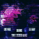 Like Mike Tube Berger feat Lil Baby - Silence Tube Berger Remix