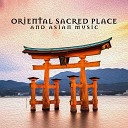 Ancient Asian Oasis - Sense of the Sacred