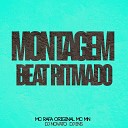 Dj Novato Mc Rafa Original Mc Mn feat DJ Ens - Montagem Beat Ritmado