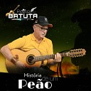 Poeta Batuta - Hist ria de um Pe o