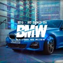 DJ MAX MPC feat MC TH MC MAGR O Mc Lu… - Mtg No Banco da Bmw