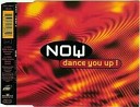 Now - Dance You Up Radio Edit