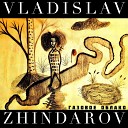Vladislav Zhindarov - Веселая карусель