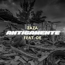 ZAZA feat GE - Antigamente