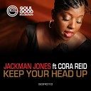 jackman Jones feat Cora Reid - Keep Your Head Up Original Mix