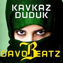 DAVO BEATZ - Kavkaz Ethnic