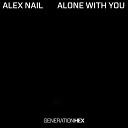 Alex Nail - Alone With You