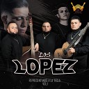 Los Lopez - Ponchito El De La Lima