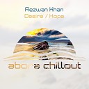 Rezwan Khan - Hope Original Mix