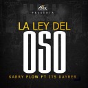 Karry Flow feat Its Dayber - La Ley Del Oso