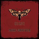 Mike Groover - Curse