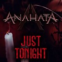 Anahata - Just Tonight