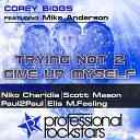 Corey Biggs and Mike Anderson - Trying Not 2 Give Up Myself Paul2Paul Remix
