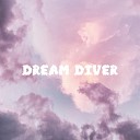 Dream Diver - Gentle Pour