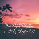 Essential Sleep Music - Your Perfect Relaxation in 432 Hz Chapter 052 Pt…
