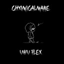 ChximicalMane - UwU Flex