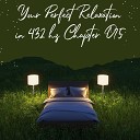 Essential Sleep Music - Your Perfect Relaxation in 432 Hz Chapter 075 Pt…