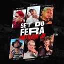 Mc Rodrigo do CN Dj Leo Lg MC Saci feat Dj Dg Do Rb Mc J Mito Mc… - Set do Fera
