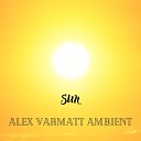 Alex Varmatt Ambient - Sun