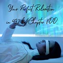 Essential Sleep Music - Your Perfect Relaxation in 432 Hz Chapter 100 Pt…