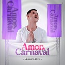 Augusto Reys - Amor de Carnaval