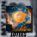 Lotees - My Sun