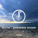 Ferdinando Cassone - Respira Original Mix