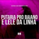 Dj Miltinho DJ ULISSES COUTINHO DJ LUH DA… - Putaria pro Baiano e Lele da Linha