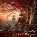 Mr Nubilum - Princess Morgaine