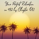 Essential Sleep Music - Your Perfect Relaxation in 432 Hz Chapter 051 Pt…