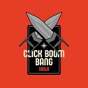 Skila - Click Boom Bang