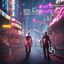 BTK Ink - State of Mind Original Mix