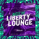 DJ MAZAKI feat MC LD ZS - Baile da Liberty Lounge