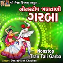 Dasrathsinh Chauhan - Nonstop Tran Tali Garba