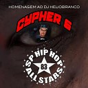 Ellypretoriginal Pastor Ton SAMPA Crew SP HIP HOP ALL STARS COHABITANTES gera o rap Paulo Break Rose MC DJ Gato… - Homenagem ao Dj Heliobranco Cypher 6