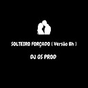 DJ GS PROD - Solteiro For ado Vers o Bh