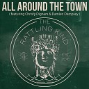 The Rattling Kind feat Christy Dignam Damien… - All Around the Town 2023 Radio Edit