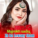 Majrokh sadiq - Zh Ba Lewany Sham