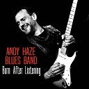 Andy Haze Blues Band feat Bruno Marini Alberto Olivieri Gianni… - 30mg Caffeine Blues