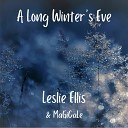 Leslie Ellis feat MaGiCaLe - A Long Winter s Eve A Song for the Winter Solstice feat…