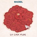 Madbil - La Casa Flor Mezcla del Viento