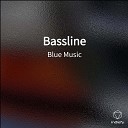 Blue Music - Bassline