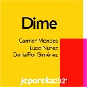 Lucio N ez Carmen Monges Flor - Dime