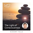 Eckhart Tolle - Touching a Deeper Dimension