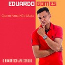 Eduardo Gomes - Da Porta Pra Fora