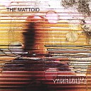 The Mattoid - Joy