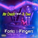 Mr Crush - Forks n Fingers
